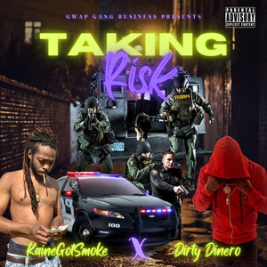 Taking Risk (feat. Dirty Dinero)