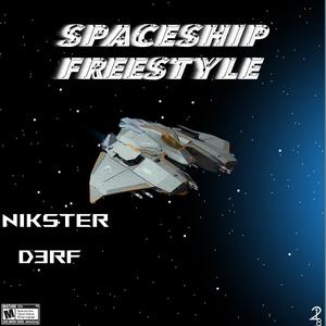 Spaceship Freestyle (feat. D3RF The Drip God)