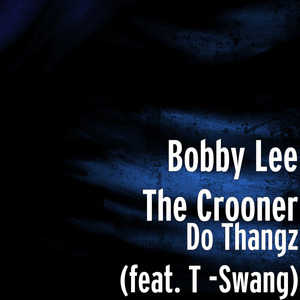Do Thangz (feat. T -Swang)
