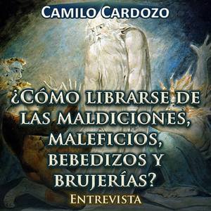 ¿cómo Librarse de las Maldiciones, Maleficios, Bebedizos y Brujerías? Entrevista