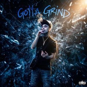 Gotta Grind