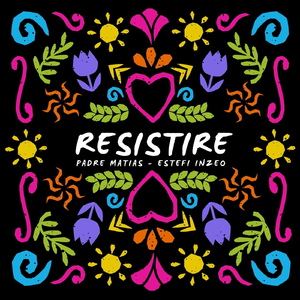 Resistiré
