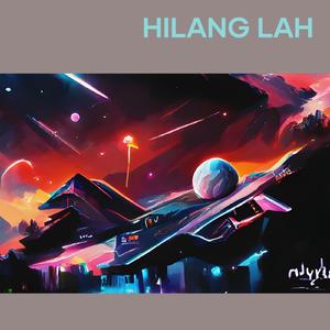 Hilang Lah