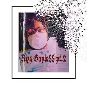 Rizz Bayle$$ Pt.2