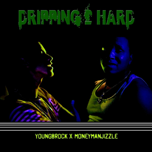 Dripping 2 Hard