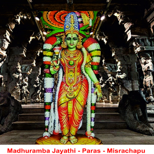 Madhuramba Jayathi - Paras - Misrachapu