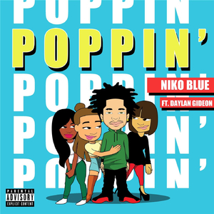Poppin' (feat. Daylan Gideon)