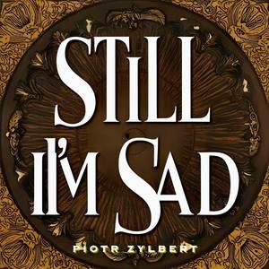 Still I'm Sad (Deluxe Edition)