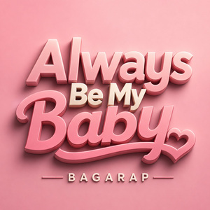 Always Be My Baby