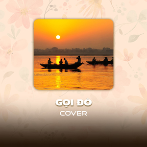 Gọi Đò (Cover)