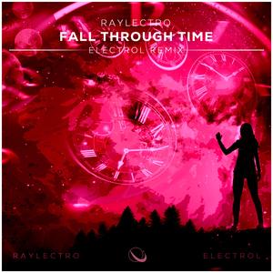 Fall Through Time (Electrol Remix)