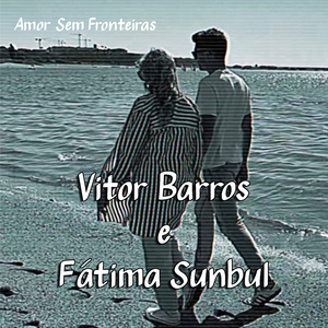 Amor Sem Fronteiras
