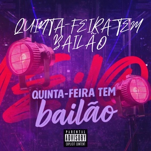 Quinta feira tem bailão