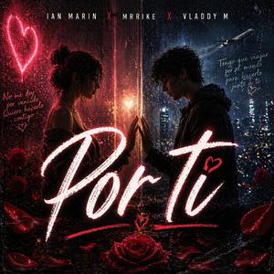Por ti (feat. Ian Marin & Mrrike)