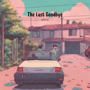 The Last Goodbye