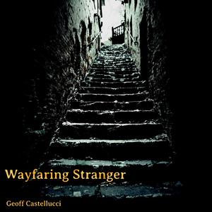 Wayfaring Stranger (Short)