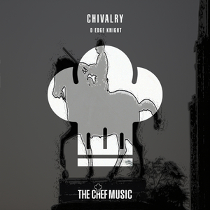 Chivalry (Original Mix)