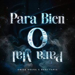 Para Bien O Para Mal