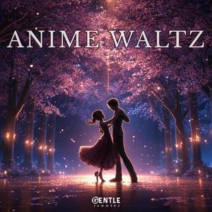 Anime Waltz