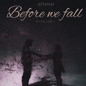 Before We Fall ( Interlude)