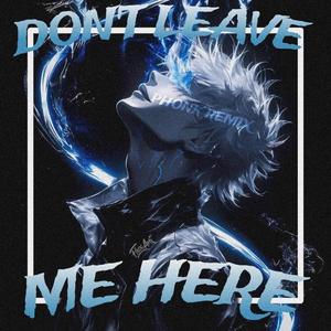 Don't Leave Me Here (Phonk)