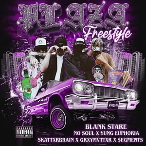 PLAZAFREESTYLE (feat. Yung Euphoria, NoSoul, Skattxrbrain & GRXYMVTTXR)