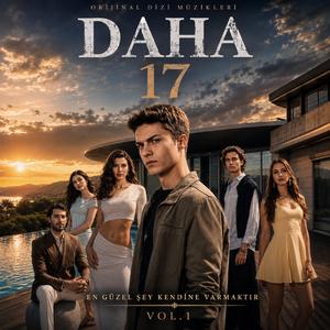Daha 17 (En Güzel Şey Kendine Varmaktır)