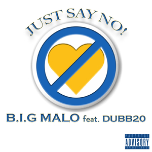 Just Say No! (feat. Dubb 20)