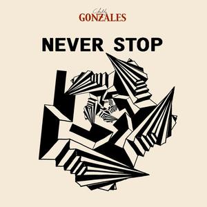 Never Stop (Chilly Gonzales Rap)