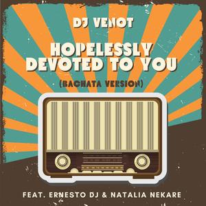 Hopelessly Devoted To You (feat. Natalia Nekare) (Bachata Version)