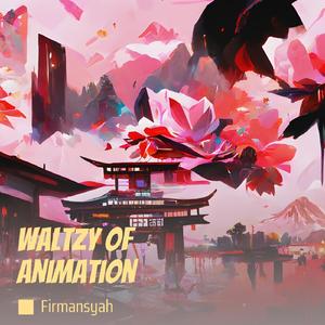 Waltzy of Animation