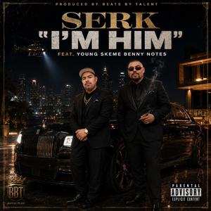 I'm Him (feat. Young Skeme & Benny Notes) (Prod. By Beats By Talent)