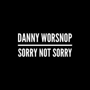 Sorry Not Sorry