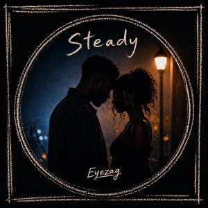 Steady