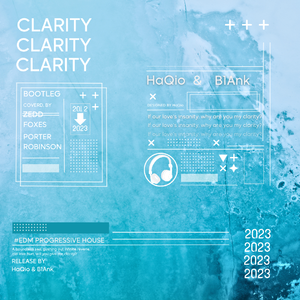 Zedd-Clarity（HaQio&B1AnK Bootleg)