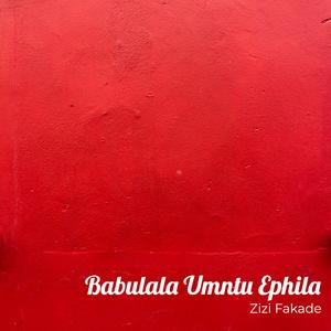 Babulala Umntu Ephila