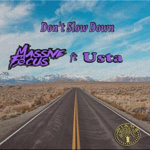 Don't Slow Down (feat. Usta)
