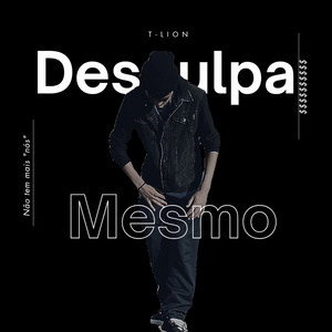 Desculpa mesmo