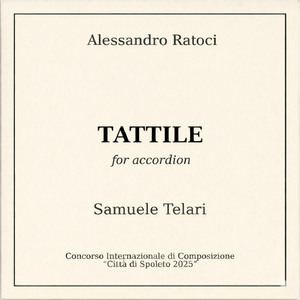 Tattile (for accordion - Concorso Internazionale di Composizione "Città di Spoleto 2025")