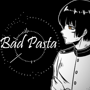 【黑塔利亚】Bad Pasta