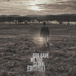 God Gave Me You (Global Edition)