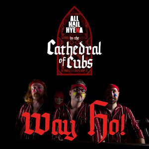 Way Ho! (Live in the Cathedral of Cubs, 2023)