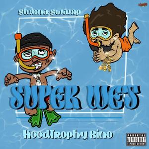 Super Wet (feat. Stunna Swamp)