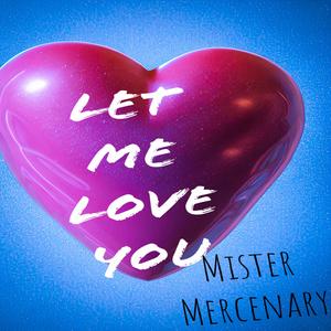 L.M.L.Y. (Let Me Love You)