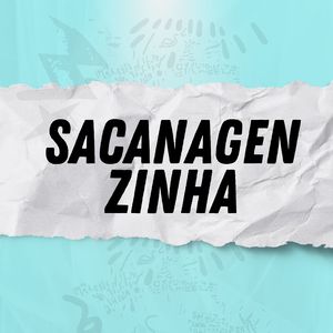 Sacanagenzinha