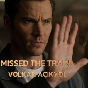 Missed The Train