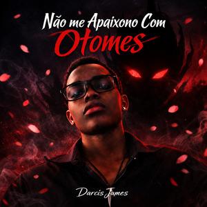 Não Me Apaixono Com Otomes