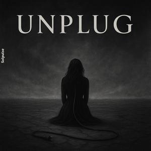Unplug
