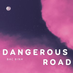 Dangerois Road