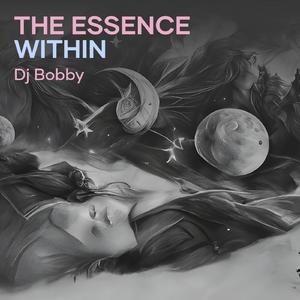 The Essence Within